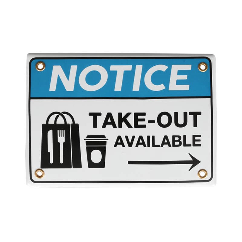 ENAMELED NOTICE SIGN TAKE OUT