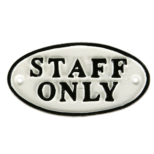 IRON OVAL SIGN WT/BK STAFF ONLY